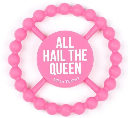 All Hail the Queen Teether